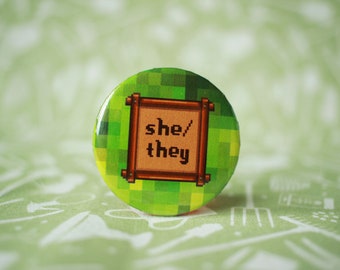 She/They Pronouns Stardew Valley Inspired Pin Button Badge 38mm