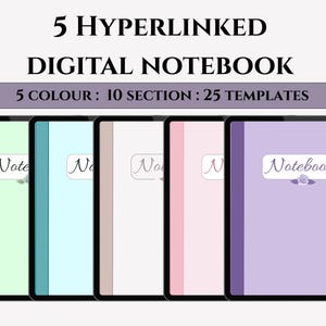 May include: Five digital notebooks in various pastel colors, each with a different cover design. The notebooks are displayed on a black background. Text at the top reads "5 HYPERLINKED DIGITAL NOTEBOOK". The notebooks have the text "Notebook" on the cover.