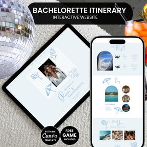 May include: A digital bachelorette itinerary displayed on a tablet and smartphone. The tablet shows a light blue design with a photo and text. The smartphone displays itinerary details with icons. The image includes text: "BACHELORETTE ITINERARY" and "INTERACTIVE WEBSITE".