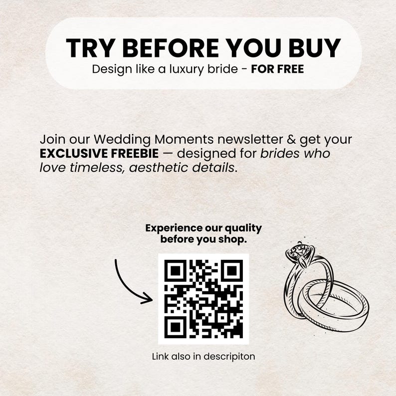 May include: An advertisement with the text "TRY BEFORE YOU BUY" and "Design like a luxury bride - FOR FREE". It also includes a QR code, a sketch of two wedding rings, and the text "Join our Wedding Moments newsletter & get your EXCLUSIVE FREEBIE".