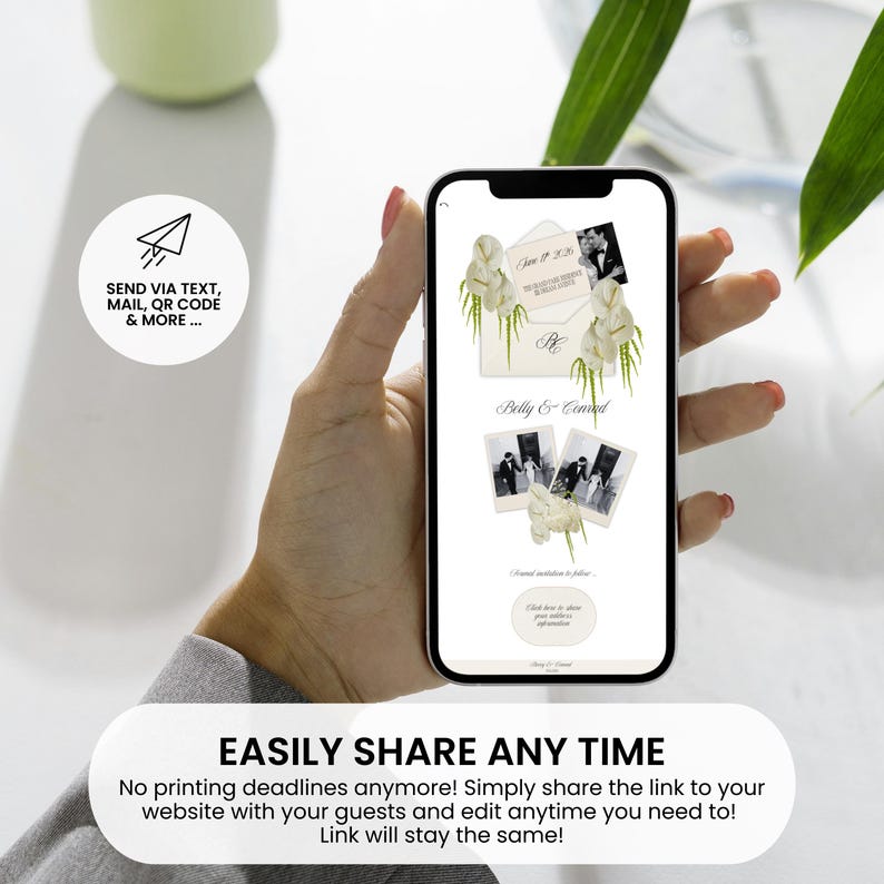 May include: A smartphone displaying a wedding invitation design with floral accents and vintage photographs. The screen shows an envelope, photos, and the text "Belly & Conrad." The phone is held by a person. Text on the screen says "EASILY SHARE ANY TIME."