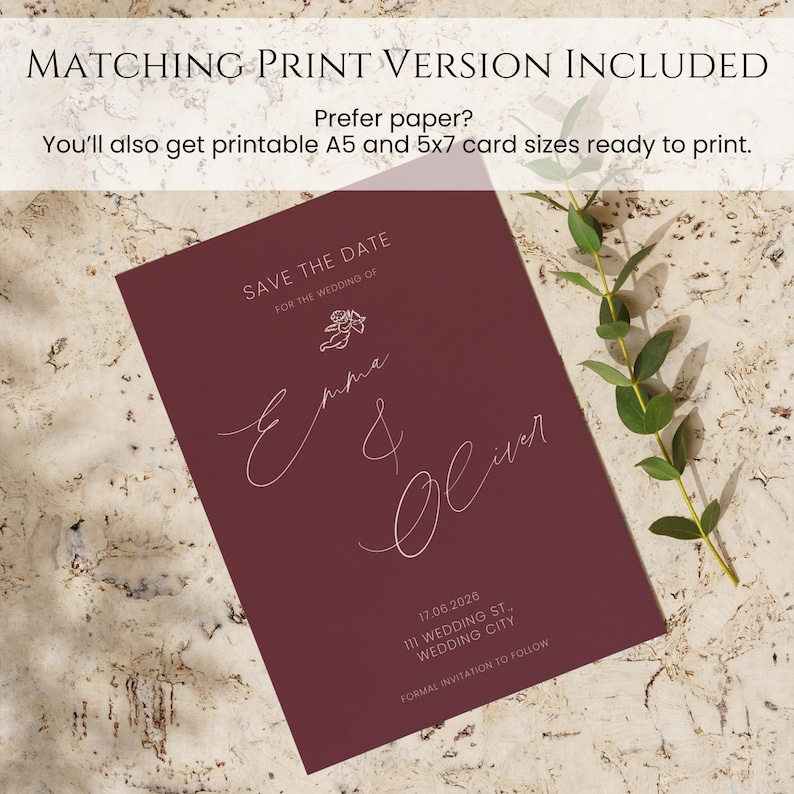 May include: Burgundy save-the-date card with elegant script lettering. The card reads "Save the Date" and includes the names "Emma & Oliver" along with the wedding date and location. The text "Matching Print Version Included" is at the top.