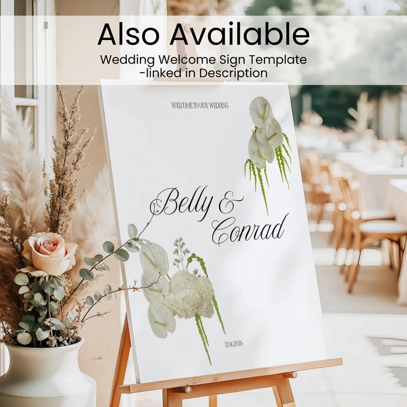 May include: A white wedding welcome sign on an easel, featuring the names "Belly & Conrad" in elegant script. The sign is adorned with floral arrangements and the text "WELCOME TO OUR WEDDING". The words "Also Available" and "Wedding Welcome Sign Template" are at the top.