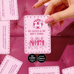 Könnte beinhalten: Rosa Karten mit einem gewellten Rand und dem Text "WE LISTEN & WE DON'T JUDGE". Die Karten zeigen eine Discokugel-Grafik und eine Illustration von drei Frauen. Der Text "64 CARDS DONE FOR YOU" und "EDITABLE Canva TEMPLATE" sind ebenfalls sichtbar.