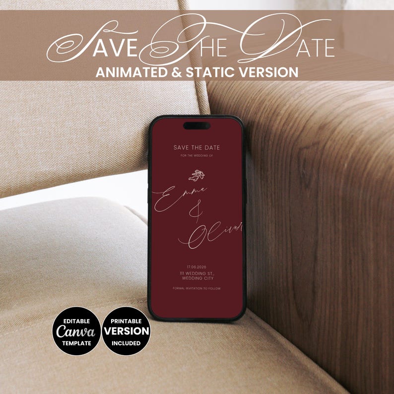 May include: A burgundy smartphone displays a wedding invitation with the text "Save the Date." The invitation includes the names "Emma & Oliver," the date, and location details. The image also shows the text "Animated & Static Version," and Canva template information.