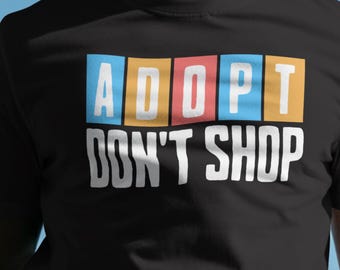 Adopt Don't Shop T-Shirt • Rescue Dog Unisex Tee