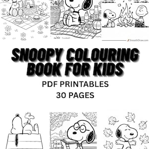 Könnte beinhalten: Ein schwarz-weiß Snoopy Malbuch für Kinder. Auf dem Cover steht "Snoopy Colouring Book For Kids" und "PDF Printables 30 Pages". Das Buch enthält verschiedene Illustrationen von Snoopy in verschiedenen Szenen, wie z.B. ein Picknick.