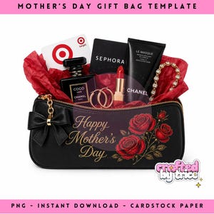 May include: A black gift bag with a bow, gold chain, and the text "Happy Mother's Day" and red roses. The bag contains a Target gift card, Sephora card, perfume, lipstick, earrings, and a bracelet.