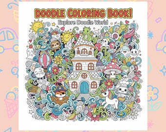 Peut inclure: Un livre de coloriage Doodle avec un design fantaisiste. La couverture présente une illustration détaillée d'une maison, d'un soleil, de fleurs et de divers personnages de dessins animés. Le texte "Doodle Coloring Book! Explore Doodle World" est affiché en haut.