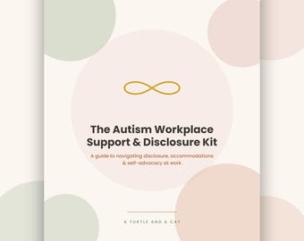 Autism Workplace Disclosure Kit, Accommodation Letter Templates, Self-Advocacy Guide (PDF)