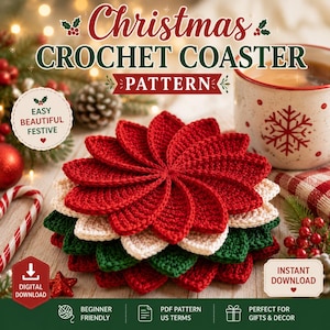 May include: A stack of crocheted coasters in red, white, and green, shaped like flower petals. The image includes text: Christmas CROCHET COASTER PATTERN, EASY BEAUTIFUL FESTIVE, DIGITAL DOWNLOAD, INSTANT DOWNLOAD, BEGINNER FRIENDLY, PDF PATTERN US TERMS.