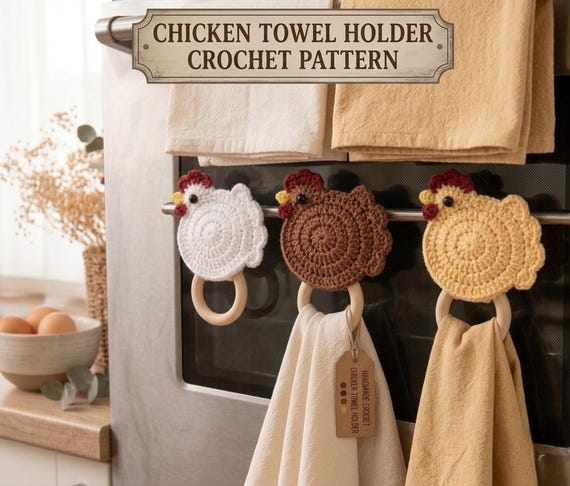 Crochet Chicken Towel Holder Pattern | Farmhouse Kitchen Towel Ring | Easter Chicken Decor | Crochet Kitchen Pattern PDF