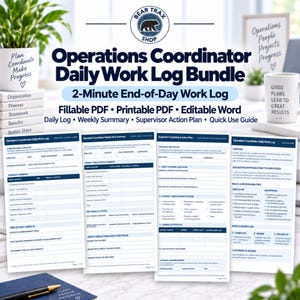 May include: Operations Coordinator Daily Work Log Bundle featuring a fillable PDF, printable PDF, and editable Word document. Includes a daily log, weekly summary, supervisor action plan, and quick use guide with dark blue text on white paper.