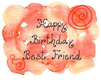 Birthday Card Best Friend Card Original Watercolor Card Hand-Painted Card One-of-a-Kind Orange and Yellow BFF Friendship Card Sister Card