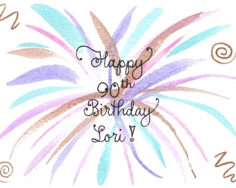 90th Birthday Card PERSONALIZED for FREE With Name / ANY Number/ Fireworks / Original Hand-Painted / Milestone Celebration  / 21st 65th