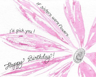 Original Hand=Painted Daisy Card / Sister Birthday  Sis-in-Law  Daughter-in-Law Niece.../  PERSONALIZED for FREE With Name