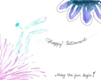 Happy Retirement Card PERSONALIZED FOR FREE With a Name on Front Watercolor Dragonfly Flowers Good-Bye Card/ May the Fun Begin!