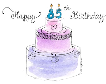 85th Birthday Card PERSONALIZED for FREE With Any Number, Name, and Date / Watercolor Cake Card