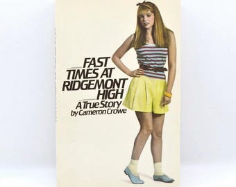 Fast Times at Ridgemont High: A True Story – Rare Classic High School Book by Cameron Crowe Paperback