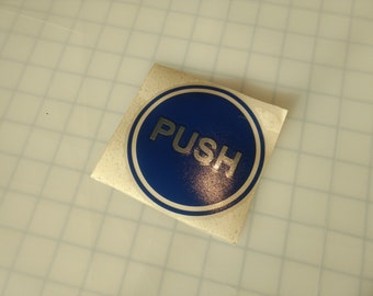 Push Pull Decal - Circle - dark blue background with silver metallic text