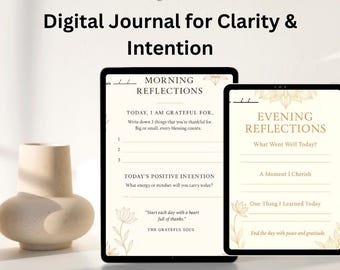 Peut inclure: Deux journaux numériques avec le texte "Start Your Day with Gratitude" et "Digital Journal for Clarity & Intention". L'un affiche les invites "Morning Reflections", l'autre "Evening Reflections". Un vase beige est en arrière-plan.