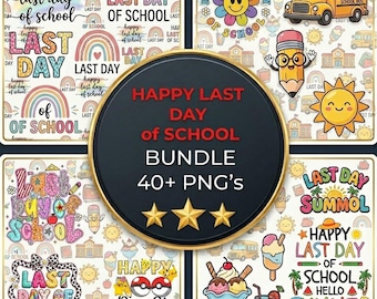 Last day of School Png, Summer Teacher School Png, School Fun Day Png, Kids Summer Break Design, Last Day of School Shirt Design, Png Bundle