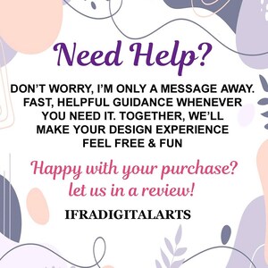 May include: A digital art graphic with the text "Need Help?" in purple script. The text promises fast, helpful guidance and a fun design experience. It also encourages customers to leave a review. The background features pastel shapes and swirls.