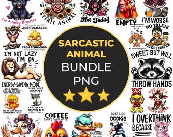 Sarcastic Png Bundle, Funny Quotes Tshirt Png, Sarcasm Png, Funny Animal Saying Png, Adault Humor Png, Sarcastic Quotes Png, Sublimation Png