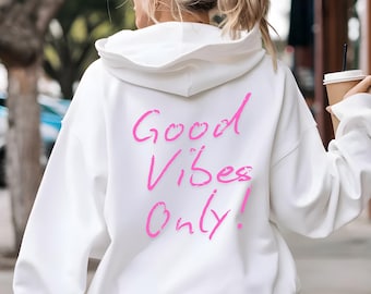 Sudadera con capucha unisex "Solo buenas vibras" - Positividad - Salud mental