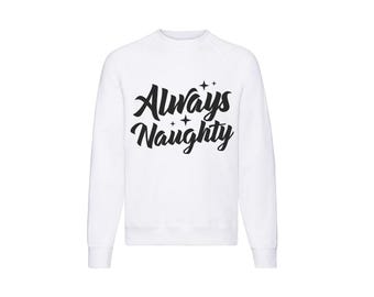 Suéter unisex Always Naughty