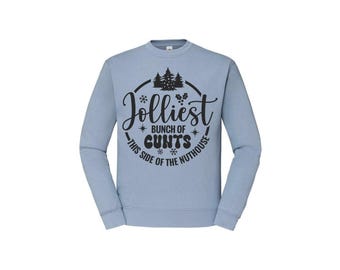 Suéteres navideños unisex Jolliest Bunch of Cu*ts