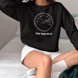 Speedometer with Tuning Knob You Tune Me In Sweatshirt | Car Mechanic Auto Music
