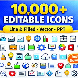May include: A blue and yellow graphic with the text "10,000+ Editable Icons". Below the text are the words "Line & Filled • Vector • PPT". The image contains a variety of colorful icons, and an "Instant Download" sticker.