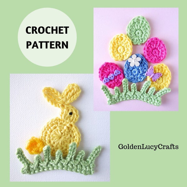 CROCHET PATTERN Easter Bunny Easter Egg Grass Applique Motif Embellishment