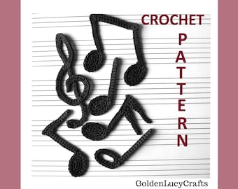 CROCHET PATTERN Musical Notes Applique, Quarter Note, Eighth Note, Half Note, Beamed Eighth Note, Sixteenth Note, Treble Clef
