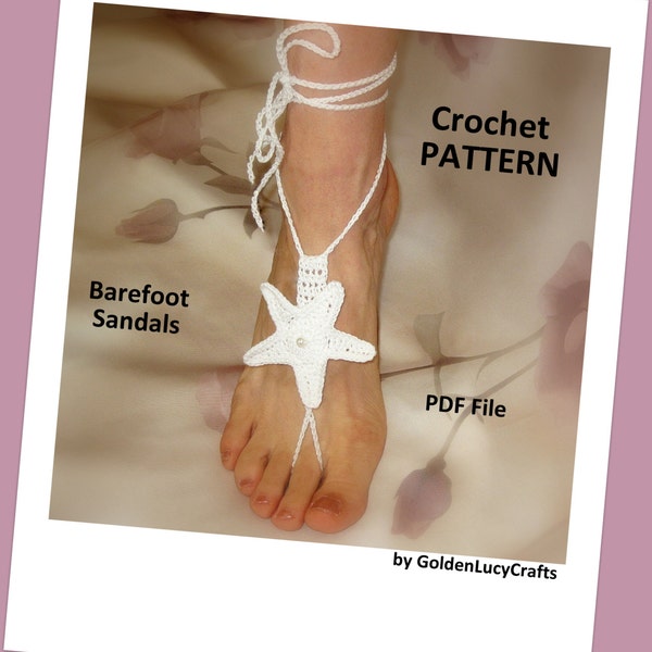 CROCHET PATTERN Barefoot Sandals, Sea Star, Bridal, Summer, Beach Wedding, Yoga