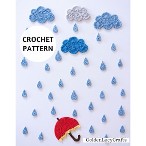 May include: A crochet pattern featuring a whimsical rain scene. The design includes blue crochet clouds, raindrops, and a red umbrella. The text "CROCHET PATTERN" is displayed in a white circle. The design is by GoldenLucyCrafts.