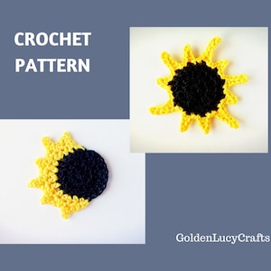 May include: Two crochet sunflower designs with yellow petals and dark centres are displayed. The words "CROCHET PATTERN" are in white text at the top left. The bottom right corner has the text "GoldenLucyCrafts".