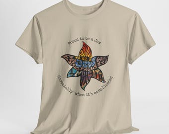 Proud to be a Jew - Especially when it's Complicated (T-shirt, unisex, cotton)