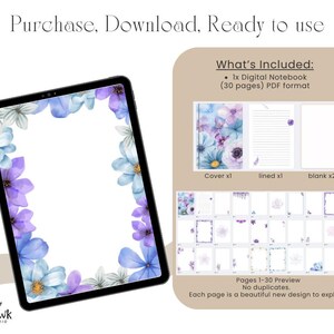May include: A digital notebook displayed on a tablet, featuring a floral border of blue and purple flowers. The text "Purchase, Download, Ready to use" is at the top. The notebook includes a cover, lined pages, and blank pages. The preview shows 30 unique designs.