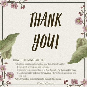 Pode incluir: Cart&atilde;o bege com as palavras "THANK YOU!" em negrito marrom escuro. O cart&atilde;o inclui instru&ccedil;&otilde;es sobre como baixar arquivos do Etsy, com ilustra&ccedil;&otilde;es florais e de folhas nos cantos. A hashtag #FleurDeTissuArt est&aacute; na parte inferior.