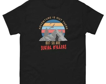Adventure Is Out There - Unisex T-Shirt
