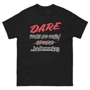 D.A.R.E. - Unisex Tee