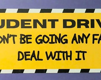 Student Driver Deal With It - Car Magnet