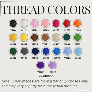 May include: A color chart titled THREAD COLORS displaying twenty-three circular swatches in various hues, each enclosed in a decorative leaf border with corresponding alphanumeric codes. The text VNAGOODS and a disclaimer about color variation appear below.