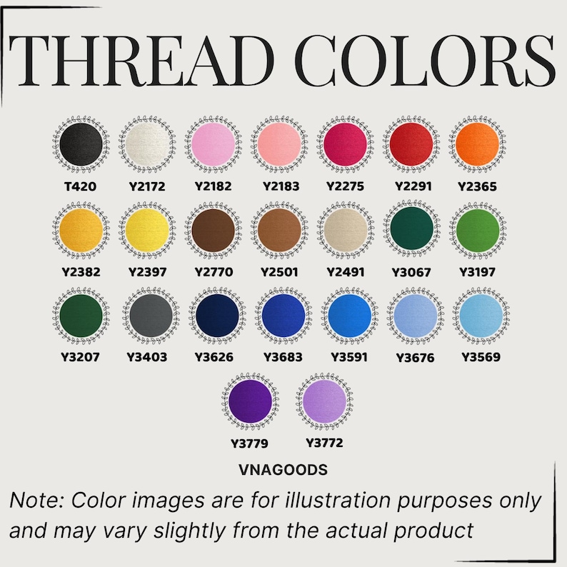 May include: A color chart titled THREAD COLORS displaying twenty-three circular swatches in various hues, each enclosed in a decorative leaf border with corresponding alphanumeric codes. The text VNAGOODS and a disclaimer about color variation appear below.
