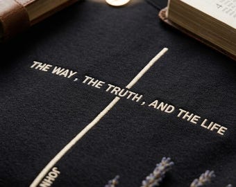 Embroidered The Way The Truth The Light Shirt, Religious Shirt, Jesus Shirt,Faith Shirt, Christian T Shirts, Religion Gift,Bible Verse Shirt