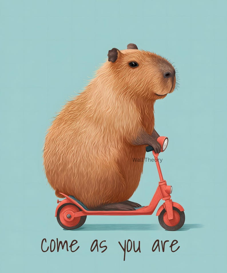 May include: Illustration of a capybara riding a red scooter against a light blue background. The capybara is brown and furry. The text "come as you are" is at the bottom of the image.