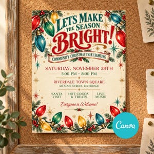May include: A Christmas event flyer titled Let's Make The Season Bright, featuring red and green light bulbs, pine branches, and event details for Saturday, November 28th at Riverdale Town Square, including Santa visit, hot cocoa, and live music.