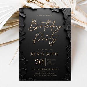 May include: A rectangular birthday party invitation card with a black background and textured black edges. The text reads: JOIN US FOR A Birthday Party CELEBRATING KEN'S 50TH 20 SATURDAY JUNE 7:00 PM THE ANDERSON RESIDENCE 123 OAK STREET PARTY TOWN, NEW YORK RSVP ALICE AT 123-456-7890.